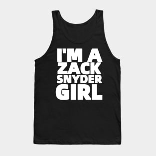 I'M A ZACK SNYDER GIRL Tank Top